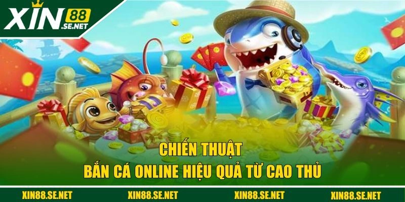 chiến thuật bắn cá online