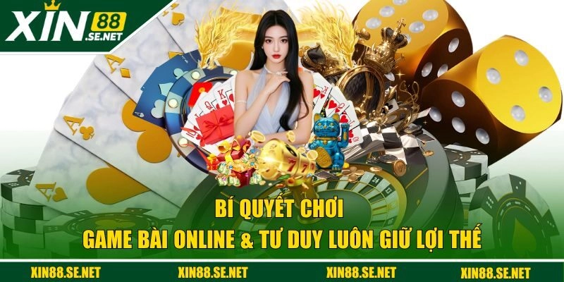 Bí quyết chơi game bài online