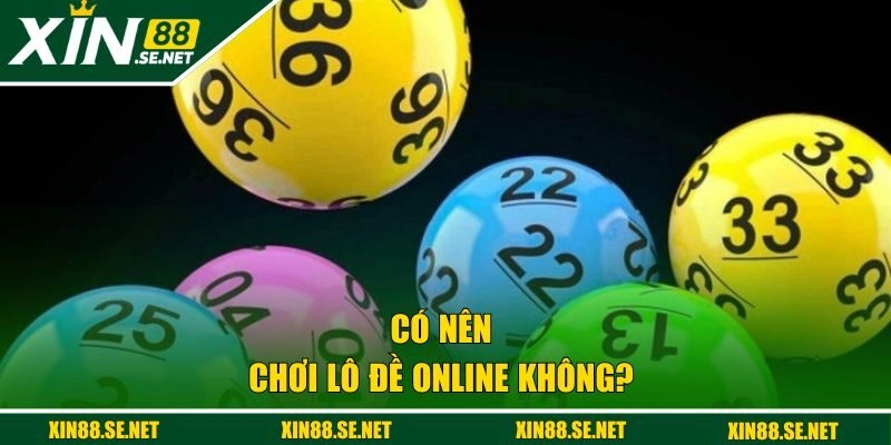 Chơi lô đề online