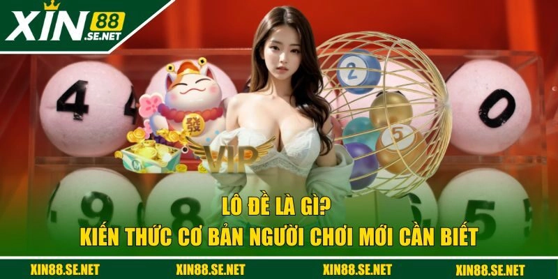 Lô Đề Là Gì